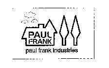 PAUL FRANK PAUL FRANK INDUSTRIES