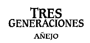 TRES GENERACIONES ANEJO