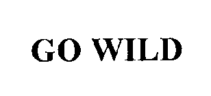 GO WILD