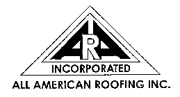 ARA INCORPORATED ALL AMERICAN ROOFING INC.