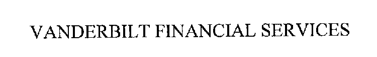 VANDERBILT FINANCIAL SERVICES