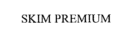 SKIM PREMIUM