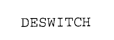 DESWITCH