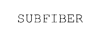 SUBFIBER