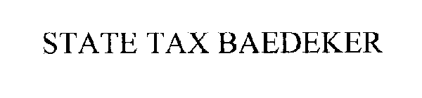 STATE TAX BAEDEKER