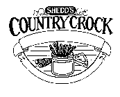 SHEDD'S COUNTRY CROCK