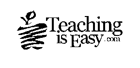 TEACHING IS EASY.COM
