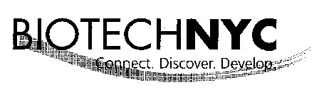 BIOTECHNYC CONNECT. DISCOVER. DEVELOP.