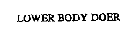 LOWER BODY DOER