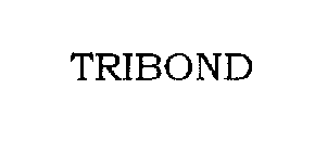TRIBOND