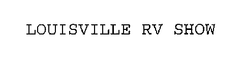 LOUISVILLE RV SHOW
