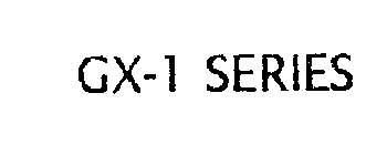 GX-1 SERIES
