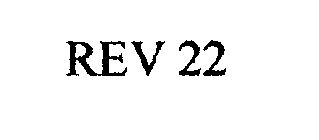 REV 22