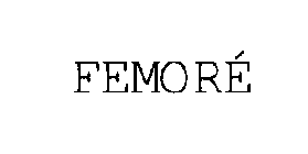 FEMORE