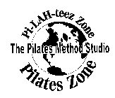 PI-LAH-TEEZ ZONE THE PILATES METHOD STUDIO PILATES ZONE