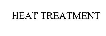 HEAT TREATMENT