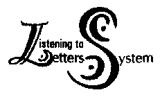 LISTENING TO LETTERS SYSTEM