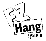 EZ HANG SYSTEM