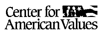 CENTER FOR AMERICAN VALUES