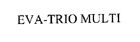 EVA-TRIO MULTI