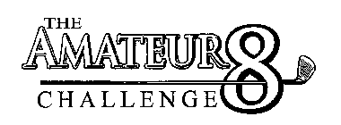 THE AMATEUR 8 CHALLENGE