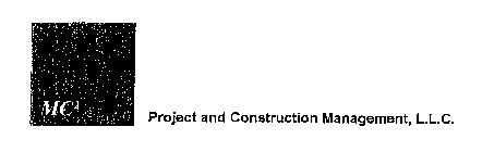 MC2 PROJECT AND CONSTRUCTION MANAGEMENT, L.L.C.