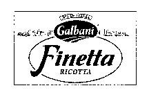 NO 1 IN ITALIA GALBANI FINETTA RICOTTA