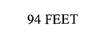 94 FEET