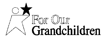 FOR OUR GRANDCHILDREN