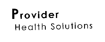PROVIDER HEALTH SOLUTIONS