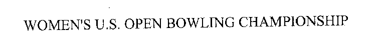 WOMEN'S U.S. OPEN BOWLING CHAMPIONSHIP