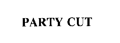 PARTY CUT