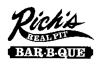 RICH'S REAL PIT BAR-B-QUE
