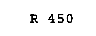 R 450