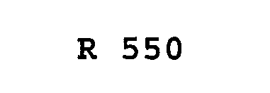 R 550