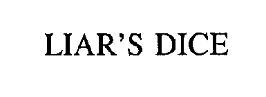 LIAR'S DICE