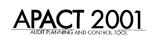 APACT 2001 AUDIT PLANNING AND CONTROL TOOL