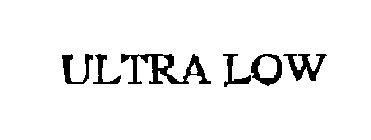ULTRA LOW