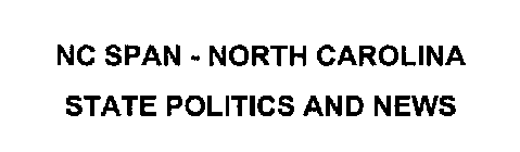 NC SPAN - NORTH CAROLINA STATE POLITICS AND NEWS