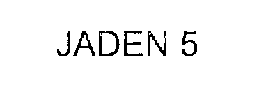 JADEN 5