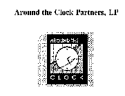AROUND THE CLOCK PARTNERS, LP