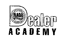 NADA/NATIONAL AUTOMOBILE DEALERS ASSOCIATION DEALER ACADEMY
