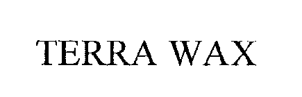 TERRA WAX