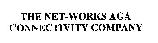 THE NET-WORKS AGA CONNECTIVITY COMPANY