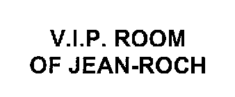 V.I.P. ROOM OF JEAN-ROCH