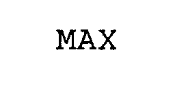 MAX