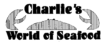 CHARLIE'S WORLD OF SEAFOOD