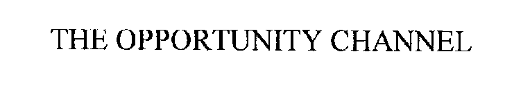 THE OPPORTUNITY CHANNEL
