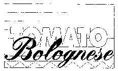 TOMATO BOLOGNESE
