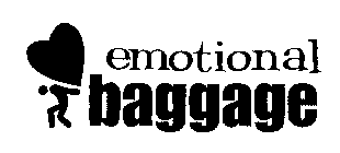 EMOTIONAL BAGGAGE